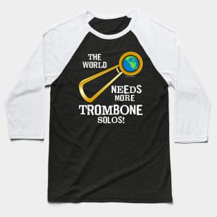 Trombone Solos White Text Baseball T-Shirt